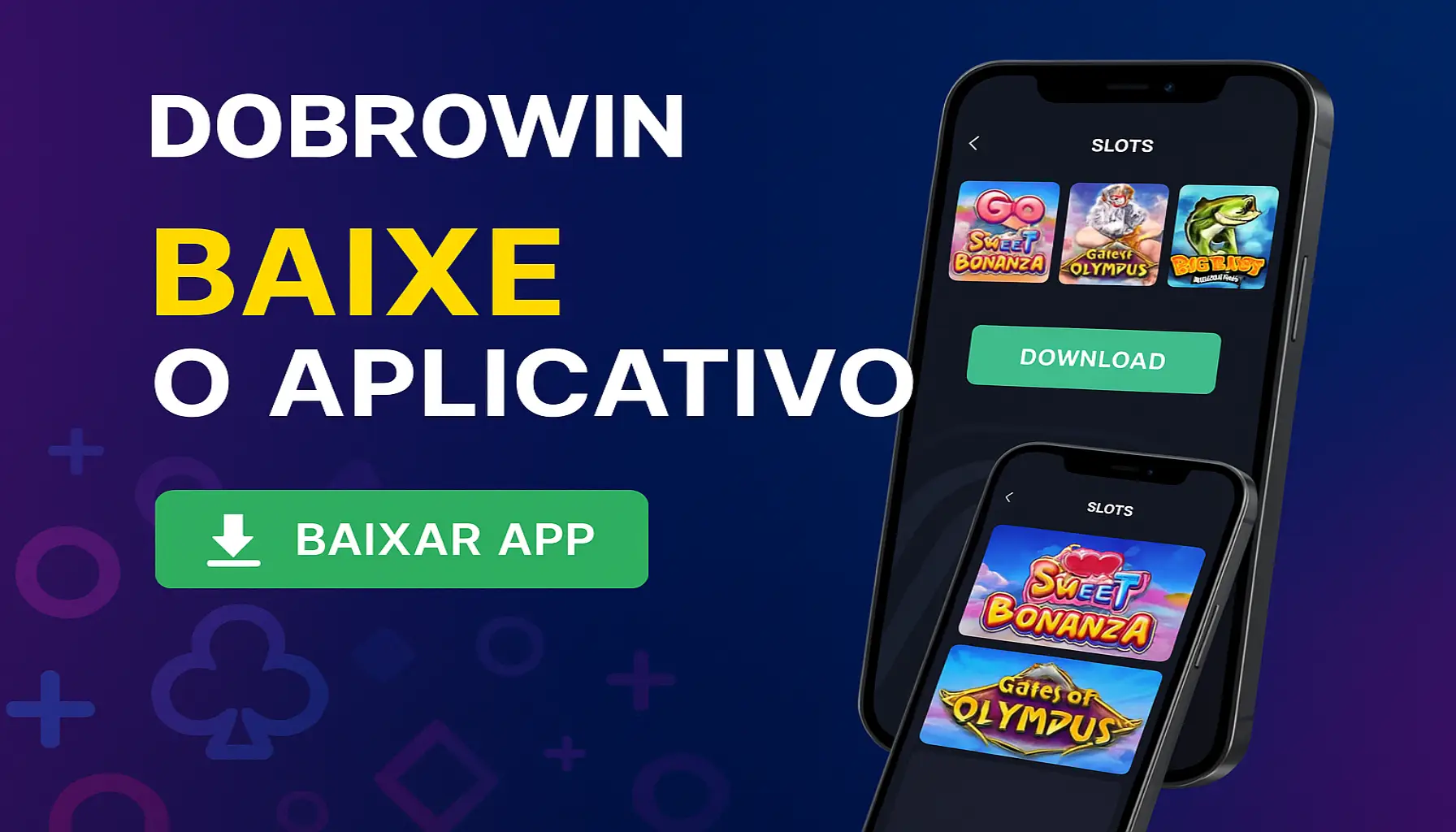 Baixar o DOBROWIN Cassino App