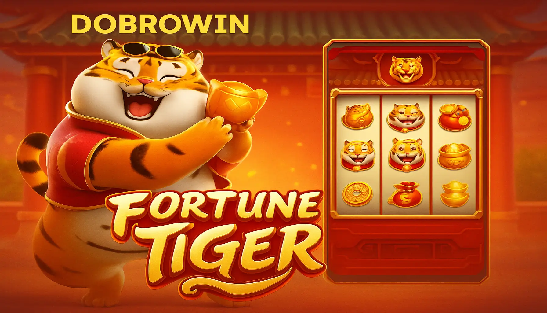 Fortune Tiger é um jogo imperdível no DOBROWIN Casino